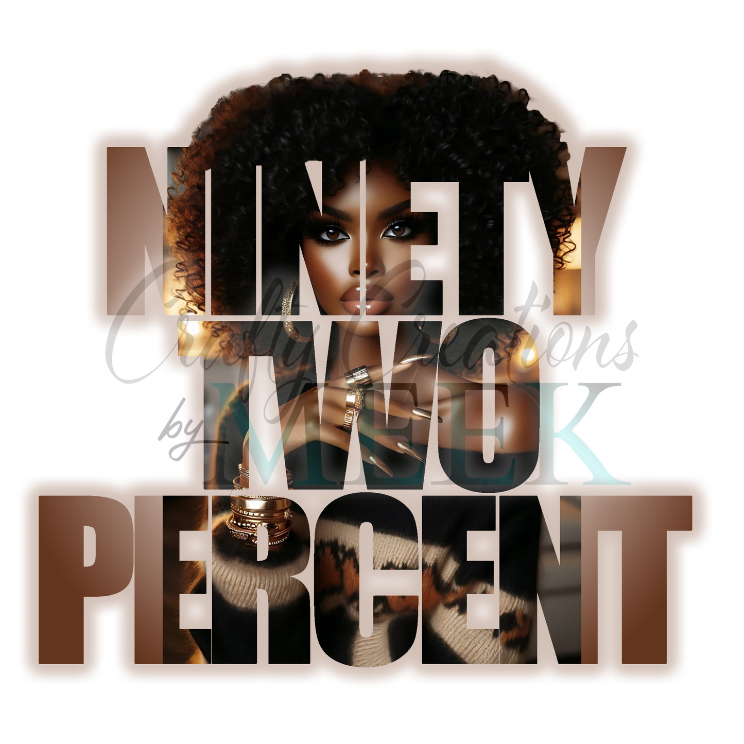 "Ninety-Two Percent" Statement T-Shirt – Bold, Stylish & Empowering