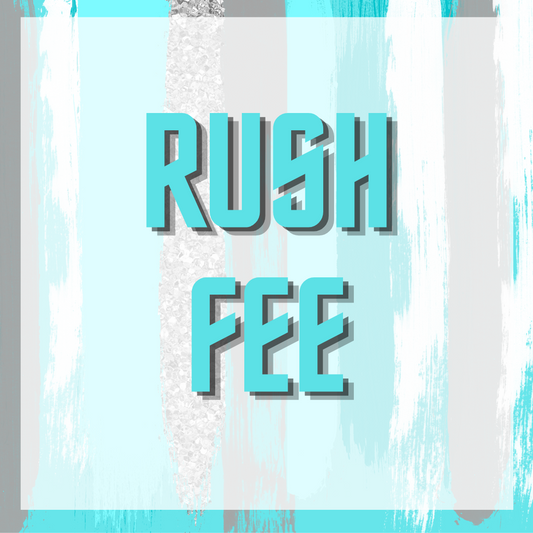 Rush Fee